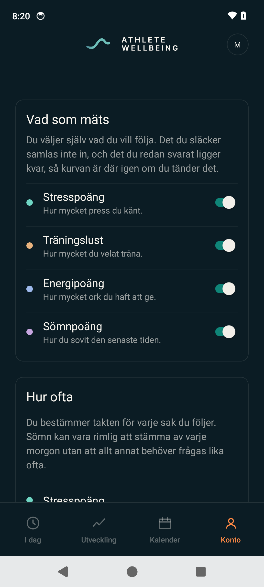 Appen, vad som mäts och hur ofta, valt av idrottaren själv.